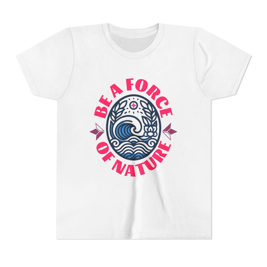 Be A Force Of Nature Short Sleeve T-Shirt (Girls) image 0